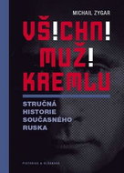 Všichni muži Kremlu: Stručná historie dnešního Ruska - Kniha