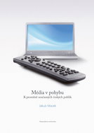 Média v pohybu: K proměně současných českých publik - Kniha
