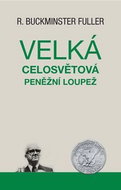 Velká celosvětová peněžní loupež - Kniha