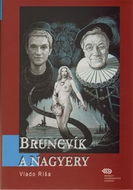 Bruncvík a nagyery - Kniha
