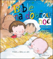 Bible na dobrou noc: Příběhy z Bible pro děti - Kniha