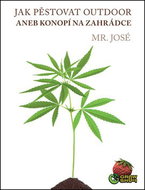 Jak pěstovat OUTDOOR: aneb konopí na zahrádce - Kniha