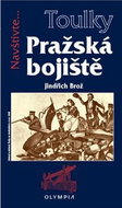 Pražská bojiště: Navštivte... - Kniha