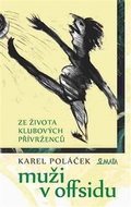 Muži v offsidu: Ze života klubových přívrženců - Kniha