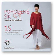 Pohodlné a šik: Snadné šití modelů, kniha + CD - Kniha