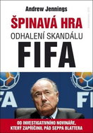 Špinavá hra: Odhalení skandálu FIFA - Kniha