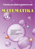 Matematika pro 5.ročník základní školy Průvodce pro učitele k učebnicové sadě - Kniha