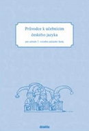 Průvodce k učebnicím českého jazyka pro učitele 2. ročníku základní školy - Kniha
