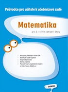 Matematika pro 2. ročník základní školy: Průvodce pro učitele k učebnicové sadě - Kniha