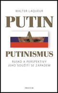 Putin a putinismus: Rusko a perspektivy jeho soužití se Západem - Kniha
