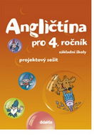 Angličtina pro 4. ročník základní školy Projektový sešit - Kniha