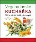 Vegetariánská kuchařka 100 snadných italských receptů - Kniha