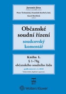 Občanské soudní řízení Kniha I.: Soudcovský komentář, § 1 až 78g - Kniha