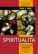 Spiritualita humanitární pomoci - Kniha
