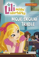 Lili módní návrhářka Moje školní trable - Kniha