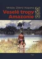 Veselé tropy Amazonie - Kniha