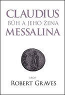 Claudius bůh a jeho žena Messalina - Kniha