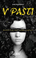 V pasti: Neotvírej oči, nebo zemřeš! - Kniha