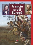 Francie proti Evropě: Války revoluční Francie 1792–1802 - Kniha