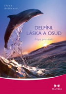 Delfíni, láska a osud: Jóga pro duši - Kniha