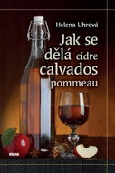 Jak se dělá cidre, calvados, pommeau - Kniha
