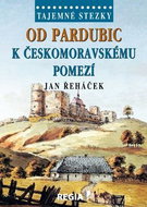 Od Pardubic k českomoravskému pomezí - Kniha