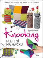 Knooking Pletení na háčku: Základní postupy krok za krokem - Kniha