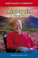 Trénink těla a ducha: Podrobný návod cviků - Kniha