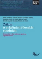 Zákon o zvláštních řízeních soudních: Komentář s důvodovou zprávou a judikaturou - Kniha