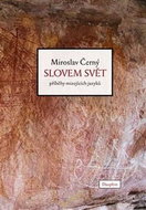 Slovem svět: příběhy mizejících jazyků - Kniha