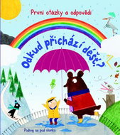 Odkud přichází déšť?: První otázky a odpovědi - Kniha