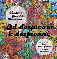 Od dospívání k dozpívání: Primitives Group, DG 307 a komuna na Seebergu, Na cestě.... - Kniha