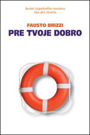 Pre tvoje dobro - Kniha