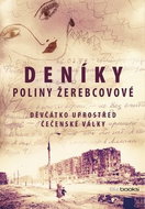 Deníky Poliny Žerebcovové: Děvčátko uprostřed čečenské války - Kniha