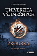 Univerzita výjimečných Zkouška: Být nejlepší nestačí... - Kniha