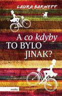 A co kdyby to bylo jinak? - Kniha