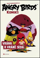 Angry Birds Vrána k vráně sedá: Nová dobrodružství Komiks - Kniha