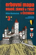 Erbovní mapa hradů, zámků a tvrzí v Čechách 3 - Kniha
