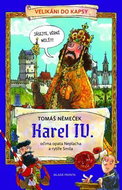 Karel IV.: Očima opata Neplacha a rytíře Smila - Kniha