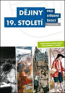 Dějiny 19. století pro střední školy Pracovní sešit - Kniha