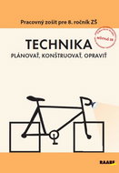 TECHNIKA  Plánovať, konštruovať, opraviť: Pracovný zošit pre 8. ročník ZŠ - Kniha