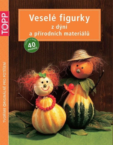 TOPP Veselé figurky z dýní a přírodních materiálů - Kniha - Main image