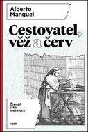 Cestovatel, věž a červ: Čtenář jako metafora - Kniha