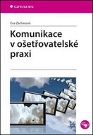 Komunikace v ošetřovatelské praxi - Kniha