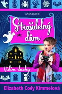 Strašidelný dům Vidím duchy! - Kniha