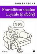 Kniha Prarodičem snadno a rychle (a dobře) - Kniha