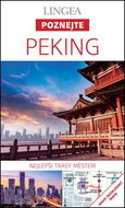 Peking: Nejlepší trasy městem - Kniha