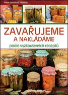 Zavařujeme a nakládáme podle vyzkoušených receptů - Kniha