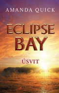 Eclipse Bay Úsvit: Ze série Městečko Eclipse Bay (2) - Kniha