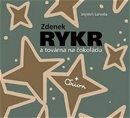 Zdenek Rykr a továrna na čokoládu - Kniha